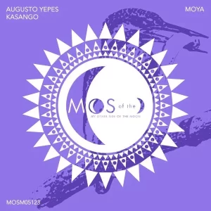 Augusto Yepes & Kasango – Moya (Extended Mix)