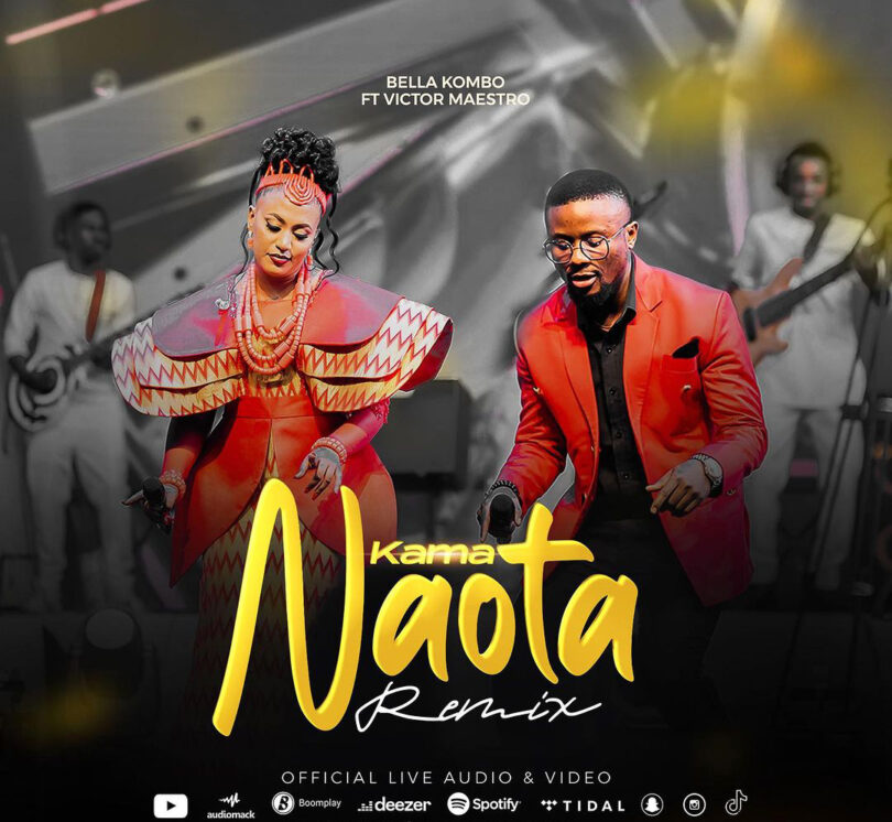 Bella Kombo Ft. Victor Maestro – Mbona Kama Naota